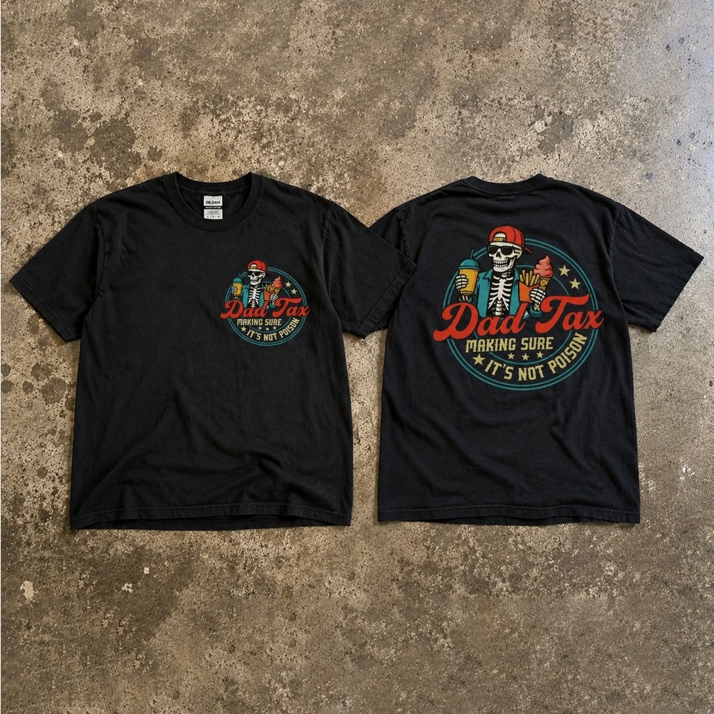 Dad Tax Shirt, Funny Dad Tax Tee New